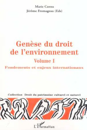 GÉNÈSE DU DROIT DE L'ENVIRONNEMENT