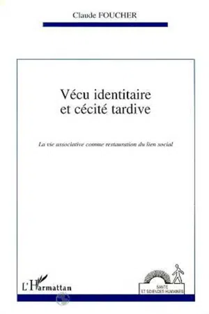 Vécu identitaire et cécité tardive