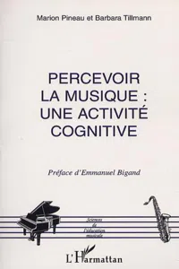 PERCEVOIR LA MUSIQUE : UNE ACTIVITÉ COGNITIVE_cover