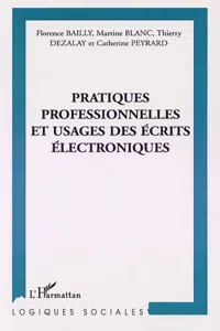 PRATIQUES PROFESSIONNELLES ET USAGE DES ÉCRITS ÉLECTRONIQUES_cover