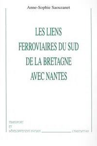 LES LIENS FERROVIAIRES DU SUD DE LA BRETAGNE AVEC NANTES_cover