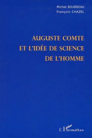 AUGUSTE COMTE ET L'IDÉE DES SCIENCES DE L'HOMME