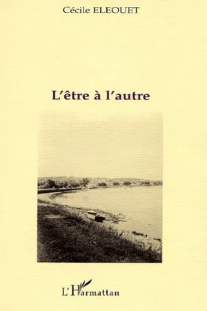 L'ÊTRE À L'AUTRE