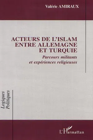 ACTEURS DE l'ISLAM ENTRE ALLEMAGNE ET TURQUIE