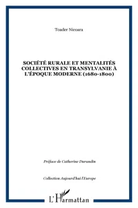 SOCIÉTÉ RURALE ET MENTALITÉS COLLECTIVES EN TRANSYLVANIE À L'ÉPOQUE MODERN_cover