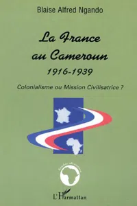 LA FRANCE AU CAMEROUN 1916-1939_cover