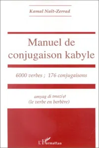 Manuel de conjugaison kabyle : 6000 verbes, 176 conjugaisons_cover