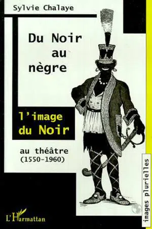 Du Noir au Nègre