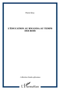 L'éducation au Rwanda au temps des rois_cover