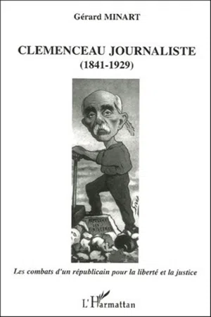 Clemenceau journaliste (1841-1929)