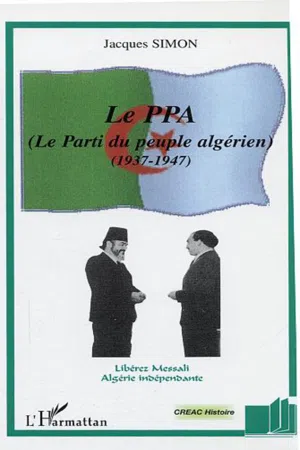 Le PPA (Le Parti du peuple algérien)