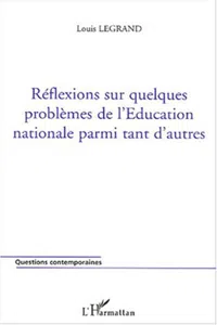 Réflexions sur quelques problèmes de l'Education nationale parmi tant d'autres_cover