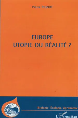 Europe utopie ou réalité ?