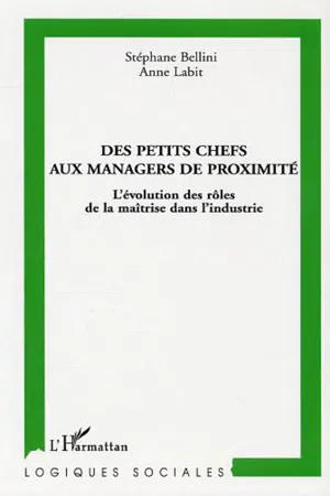 Des petits chefs aux managers de proximité