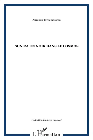 Sun Ra un Noir dans le cosmos