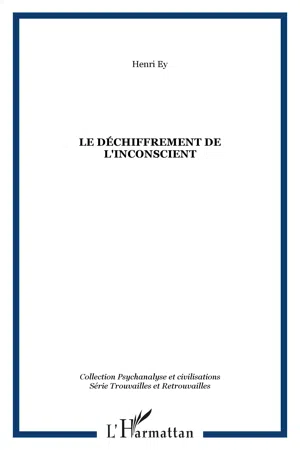 Le déchiffrement de l'inconscient