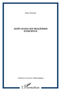 Agôn dans les tragédies d'Eschyle_cover