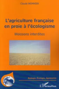 L'agriculture française en proie à l'écologisme_cover