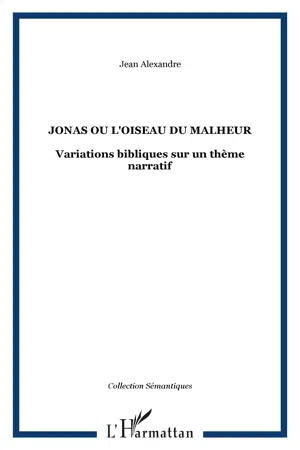 Jonas ou l'oiseau du malheur