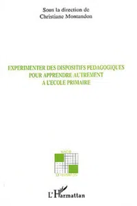 Expérimenter des dispositifs pédagogiques pour apprendre autrement à l'école primaire_cover