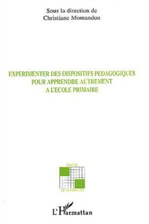 Expérimenter des dispositifs pédagogiques pour apprendre autrement à l'école primaire