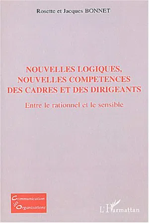 Nouvelles logiques, nouvelles compétences des cadres et des dirigeants