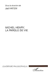 Michel Henry, la parole de vie_cover