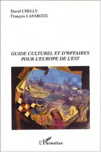 Guide culturel et d'@ffaires pour l'Europe de l'Est_cover