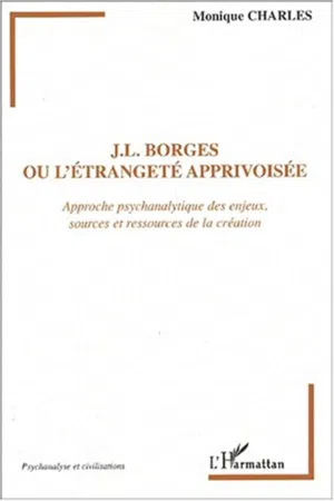 J.L. Borges ou l'étrangeté apprivoisée