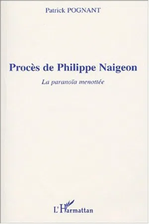 PROCÈS DE PHILIPPE NAIGEON