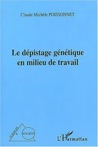 Le dépistage génétique en milieu de travail_cover