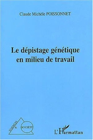 Le dépistage génétique en milieu de travail