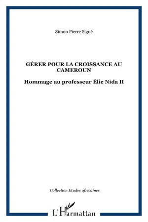 GÉRER POUR LA CROISSANCE AU CAMEROUN