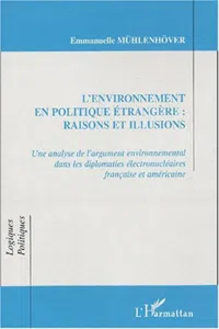 L'ENVIRONNEMENT EN POLITIQUE ETRANGERE : RAISONS ET ILLUSIONS_cover