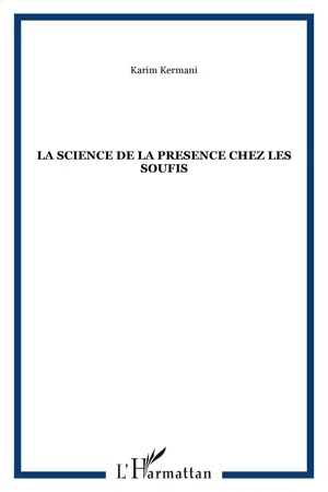 LA SCIENCE DE LA PRESENCE CHEZ LES SOUFIS