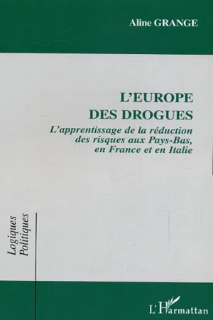 L'Europe des drogues