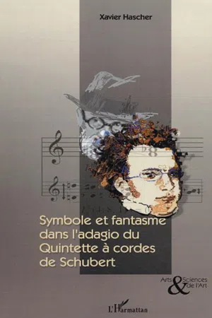 Symbole et fantasme dans l'Adagio du Quintette à cordes de Schubert