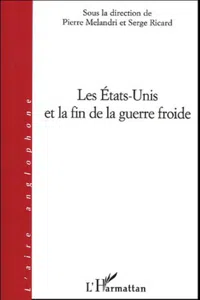 Les Etats-Unis et la fin de la guerre froide_cover