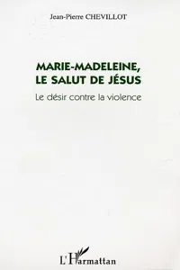 Marie-Madeleine, le salut de Jésus_cover