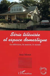 Série télévisée et espace domestique_cover