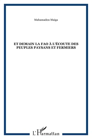 Et demain la FAO à l'écoute des peuples paysans et fermiers