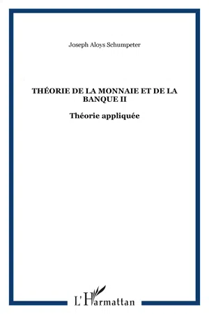 Théorie de la monnaie et de la banque II