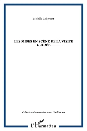 Les mises en scène de la visite guidée