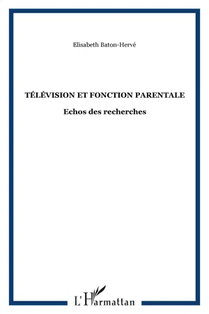 Télévision et fonction Parentale