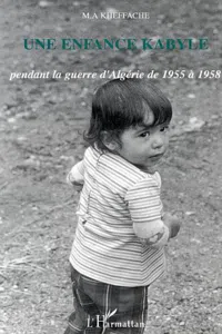 Une enfance kabyle pendant la guerre d'Algérie de 1955 à 1958_cover