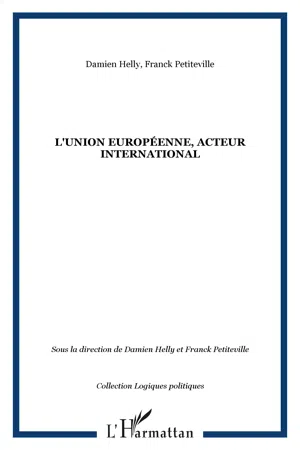 L'Union Européenne, acteur international