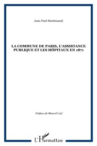 La Commune de Paris, l'Assistance publique et les hôpitaux en 1871_cover