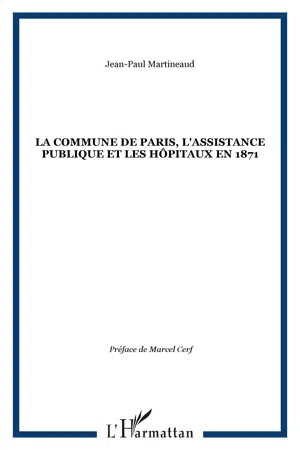 La Commune de Paris, l'Assistance publique et les hôpitaux en 1871