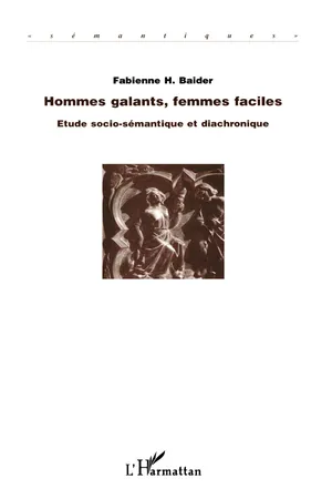 Hommes galants, femmes faciles