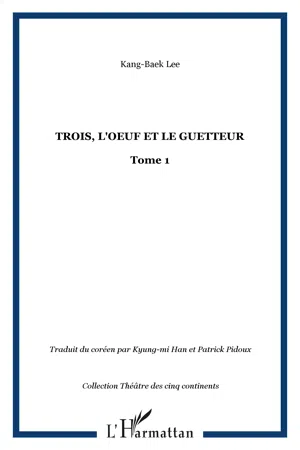 Trois, L'oeuf et le guetteur